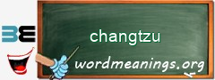 WordMeaning blackboard for changtzu